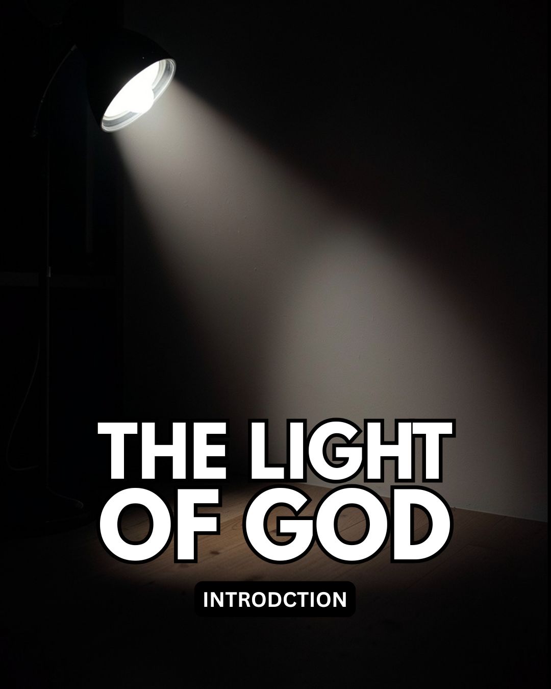 The Light of God (Introduction)