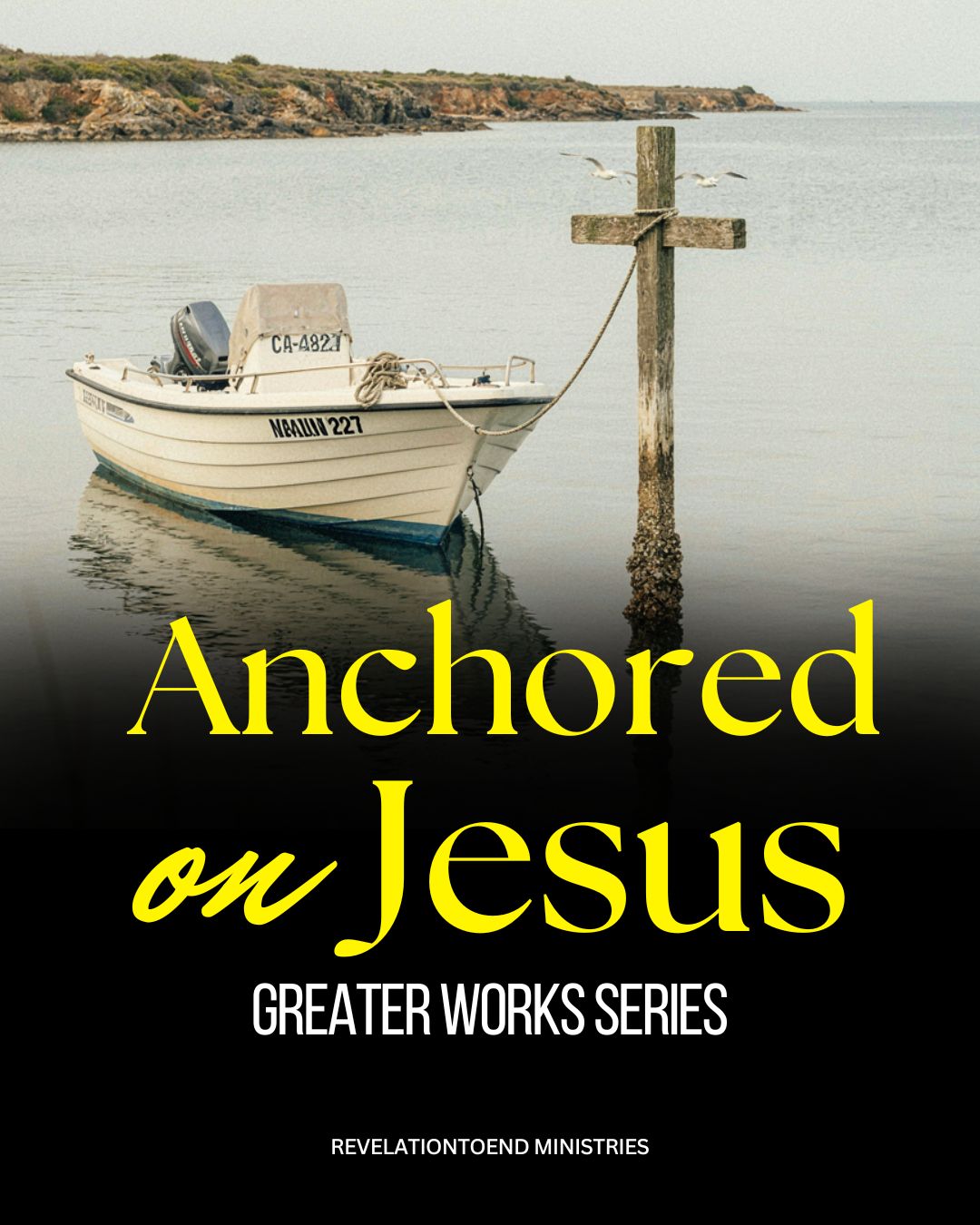Anchored on Jesus (Greater Works)